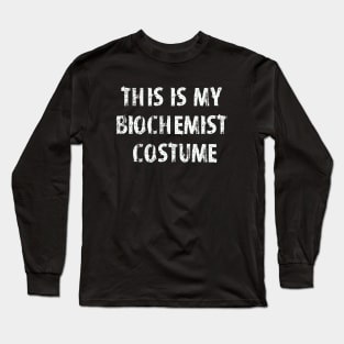 biochemist gift tshirt Long Sleeve T-Shirt